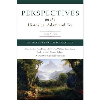 Perspectives on the Historical Adam and Eve