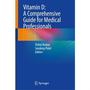 Vitamin D: A Comprehensive Guide for Medical Professionals