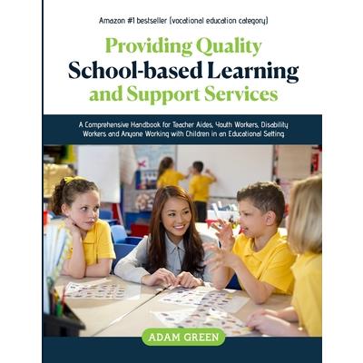 Providing Quality School-Based Learning and Support Services