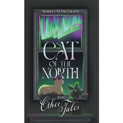Cat of the North and Other Tales