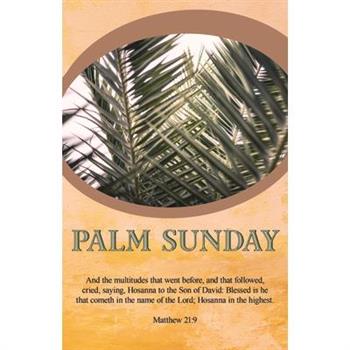 Hosanna in the Highest Bulletin (Pkg 100) Palm Sunday
