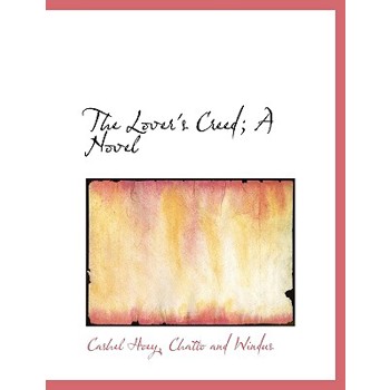 The Lover’s Creed; A Novel