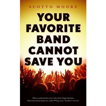 Your Favorite Band Cannot Save You