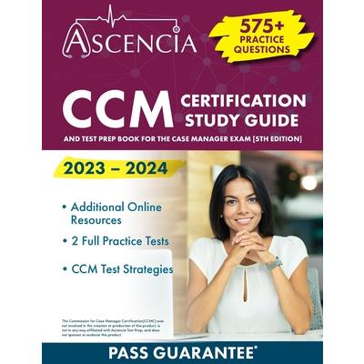 CCM Certification Study Guide 2023-2024