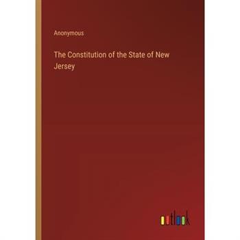 The Constitution of the State of New Jersey