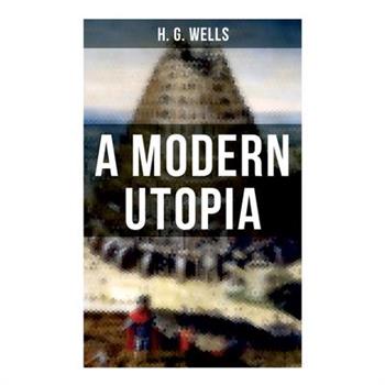 A Modern Utopia