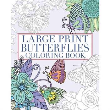 Large Print Butterflies Coloring Book