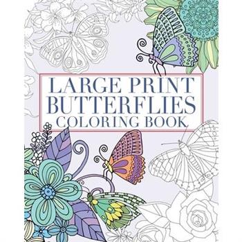 Large Print Butterflies Coloring Book