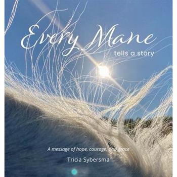 Every Mane Tells a Story