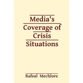 Media’s Coverage of Crisis Situations