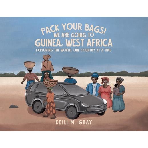 Pack Your Bags! We Are Going to Guinea, West Africa