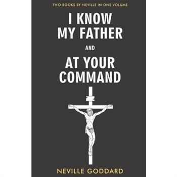 I Know My Father and At Your Command
