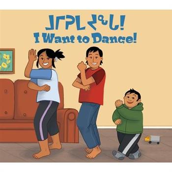 I Want to Dance! (Inuktitut/English)
