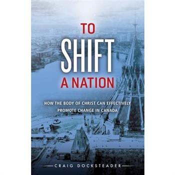 To Shift a Nation