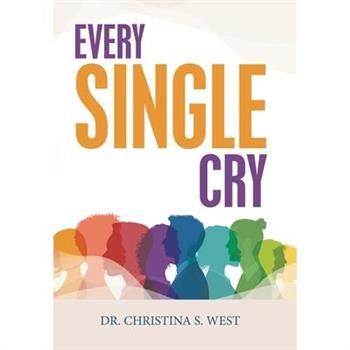 Every Single Cry