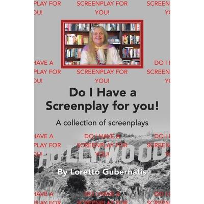 Do I Have a Screenplay for You!