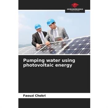 Pumping water using photovoltaic energy