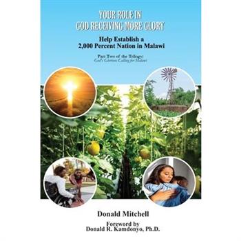 Your Role in God Receiving More Glory