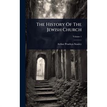The History Of The Jewish Church