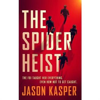 The Spider Heist