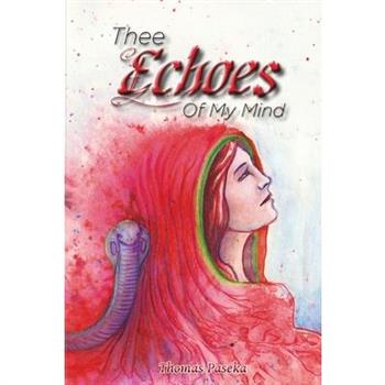 Thee Echoes Of My Mind