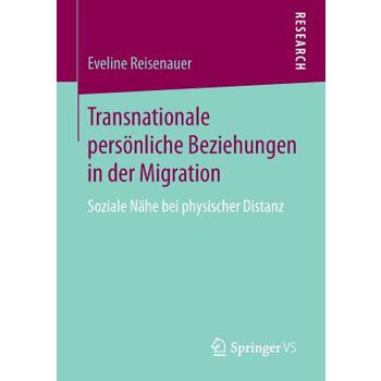 Transnationale Pers繹nliche Beziehungen in Der Migration