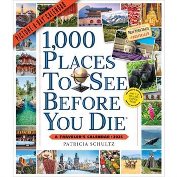 1,000 Places to See Before You Die Picture-A-Day(r) Wall Calendar 2025
