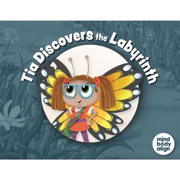 Tia Discovers the Labyrinth