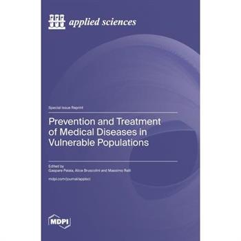 Prevention and Treatment of Medical Diseases in Vulnerable Populations