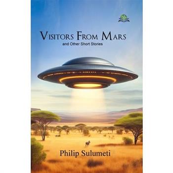 Visitors From Mars and Other Short Stories