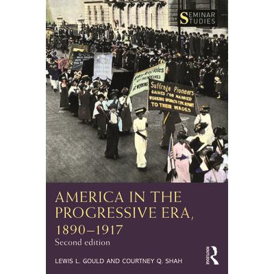 America in the Progressive Era, 1890-1917