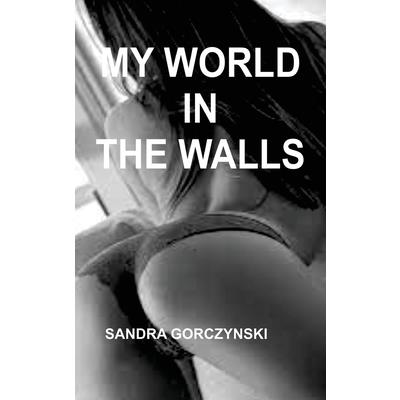 My World in the Walls