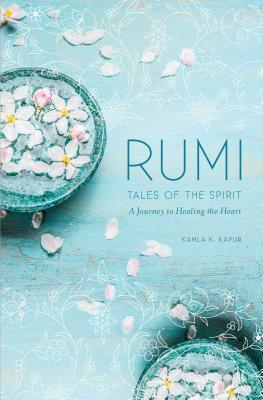 Rumi’s Tales of the Spirit