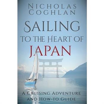 Sailing to the Heart of Japan