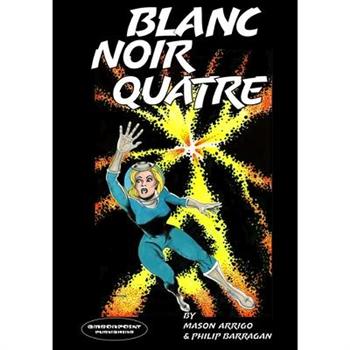 Blanc Noir Quatre