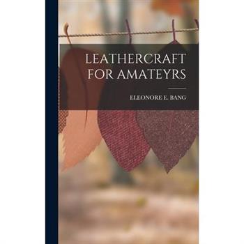 Leathercraft for Amateyrs