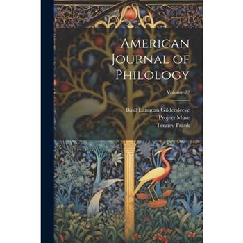 American Journal of Philology; Volume 22