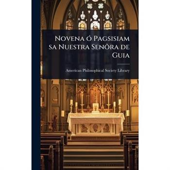 Novena ?3 Pagsisiam sa Nuestra Sen?繕ra de Guia