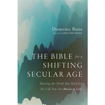 The Bible for a Shifting Secular Age