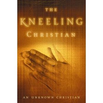 The Kneeling Christian