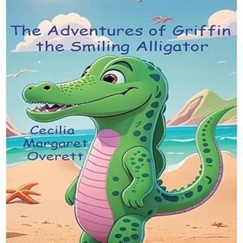 The Adventures of Griffin the Smiling Alligator