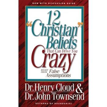 12 ”Christian” Beliefs That Can Drive You Crazy