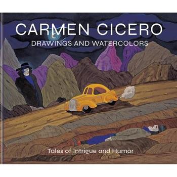 Carmen Cicero: Drawings and Watercolors