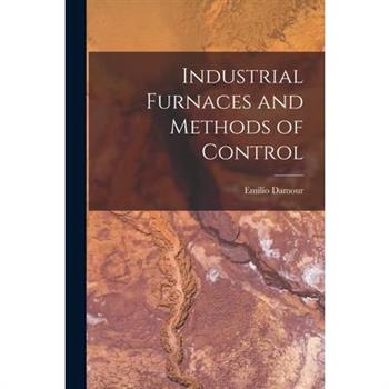 Industrial Furnaces and Methods of Control