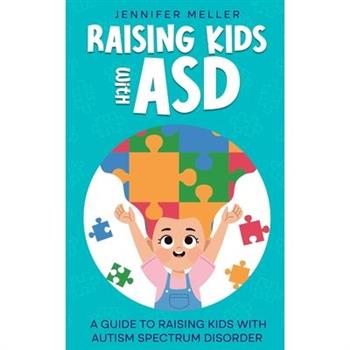 Raising Kids with ASD