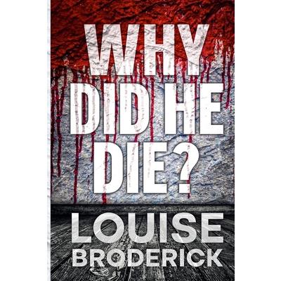 Why Did He Die?