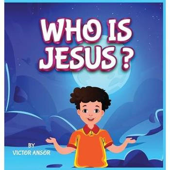 Who Is Jesus?