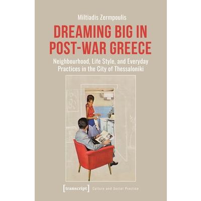 Dreaming Big in Post-War Greece