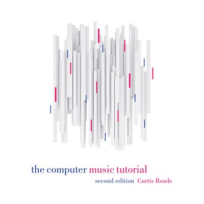 The Computer Music Tutorial, Second Edition