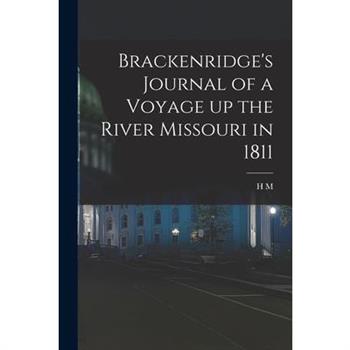 Brackenridge's Journal of a Voyage up the River Missouri in 1811